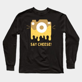 Say Cheese! Camera with Melted Cheese Long Sleeve T-Shirt